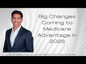 Changes Coming to Medicare Advantage Plans in 2026!