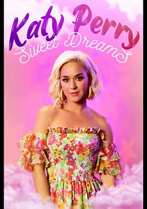 Katy Perry: Sweet Dreams