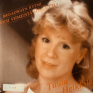 Tuula Heikkilä & Markku Harjunpään Yhtye - Broadwayn Rytmi / Viisi Viimeistä Minuuttia