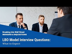 LBO Model Interview Questions: What to Expect