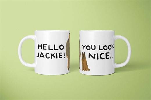 Hello Jackie, You Look Nice, Jim From Friday Night Dinner Quotes Mug, Gift for Friday Night Dinner Fan, Jim Funny Quotes, Hello, Jackie! - Etsy