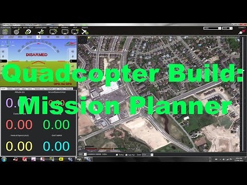 Quadcopter Build: Setting Up Mission Planner