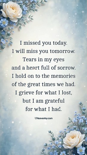 I missed you today | Gone But Not Forgotten