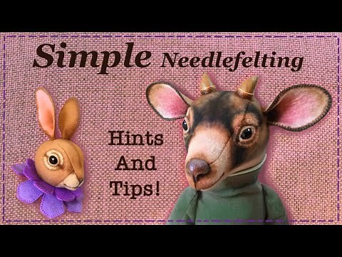 Needle felting with flat felt - Full tutorial with Lisa Pay