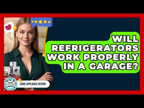 Will Refrigerators Work Properly in a Garage? - Home Appliance Report