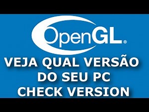 TUTORIAL COMO VER QUAL VERSÃO DO OPENGL ESTA INSTALADA NO PC FRACO 2021 FUNCIONAL!!! WINDOWS