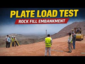 Rock Fill Embankment Plate Load Test | Vibratory Roller Compaction | Survey Method