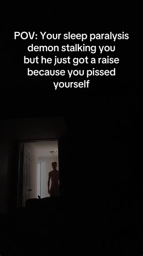 Sleep Paralysis: When Your Demon Gets a Raise