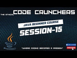 Java Beginner Course: Session 15