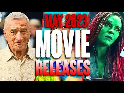 MOVIE RELEASES YOU CAN'T MISS MAY 2023