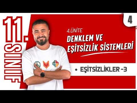 Eşitsizlikler 3 | Denklem ve Eşitsizlik Sistemleri 4 | 11. Sınıf Matematik | MatBook 2026