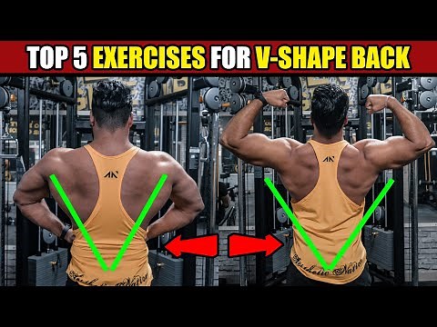 Top 5 Exercises For V-SHAPE BACK