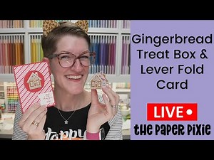🔴 Gingerbread Treat Box & Lever Fold Card - Episode 351