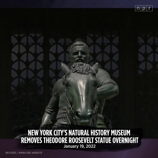 The Natural History Museum in New York City quietly began removing its controversial statue depicting former President Theodore Roosevelt on horseback — flanked by two shirtless, unnamed men of Indigenous and African descent. | NPR