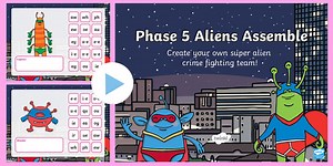 Phase 5 Phonics Aliens Assemble PowerPoint