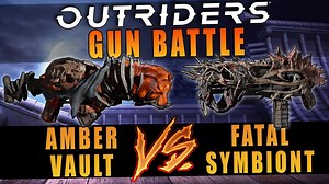 Outriders Versus: Amber Vault vs Fatal Symbiont (Which is better??)