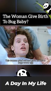 The Woman Give Birth To Bug Baby? #movieclips | Ａday In My Life