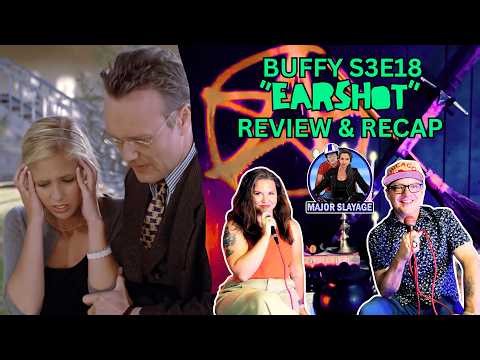 Buffy the Vampire Slayer S3E18 "Earshot" Recap & Review (Major Slayage)
