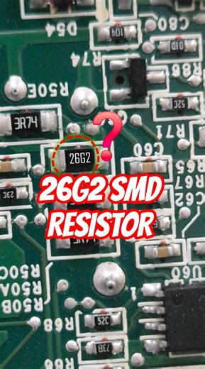 Decode 26G2 in Seconds! The Logic About SMD Resistor Markings