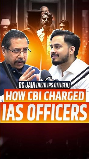 How CBI Arrested A Corrupt IAS Officer ? - DC Jain ( Retd IPS Officer ) #ias #cbi #officer