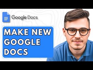 How To Make New Google Docs [2025 Guide]