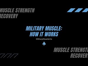 How Military Muscle Performance Booster Supplement Works