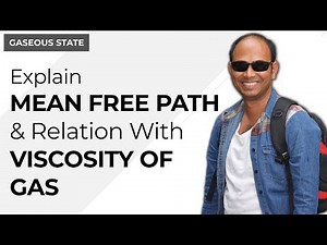 Explain Mean free Path and give relation with viscosity of the gas.|Gaeous State | Physical Chemistr