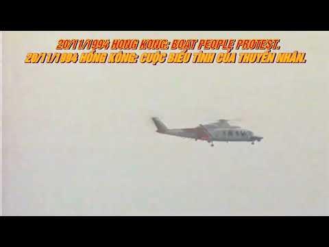 20/11/1994 HONG KONG: BOAT PEOPLE PROTEST – 20/11/1994 HỒNG KÔNG: CUỘC BIỂU TÌNH CỦA THUYỀN NHÂN.