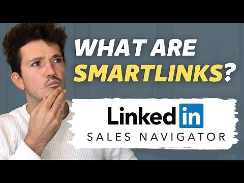 How to Use Linkedin Sales Navigator Smart Links? (2025 Tutorial)