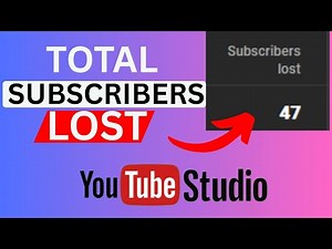 How To Find Total Number Of Subscribers You Have Lost In YouTube Studio