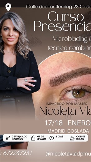 Nicoleta Vlad 🥇 on Instagram: "🎓✨ ¡Nuevo Curso de Microblading en Enero con Nicoleta Vlad! ✨🎓 ¿Sueñas con iniciarte en el mundo de la micropigmentación o quieres perfeccionar tu técnica y llevar tus resultados al siguiente nivel? Este es el momento perfecto📍 Curso presencial de 2 días en Coslada (Madrid) 🧍‍♀️ Prácticas reales con modelos en vivo 👩‍🏫 Formación personalizada en grupos reducidos 🎁 Dossier completo, kit incluido y certificado ! 💥 Aprende desde cero o mejora tu técnica con u