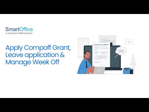 Easily Apply Compoff, Leave & Manage Week Off | SmartOffice Guide