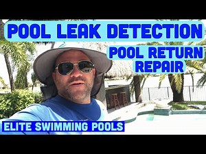Pool Leak Detection & Pool Return Repair