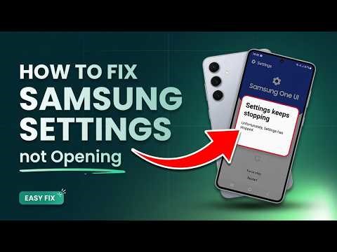 How to Fix Samsung Settings not Opening