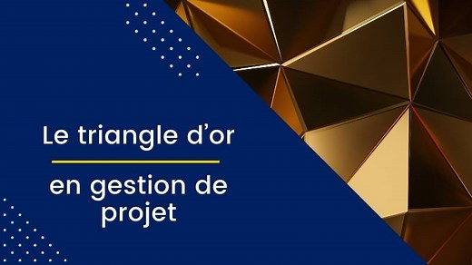 Triangle d'or en gestion de projet : Comment ça marche ?