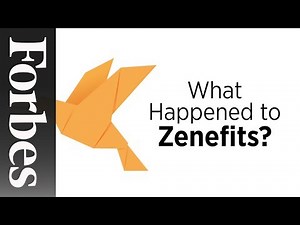 The Zenefits Scandal In 60 Seconds | Forbes