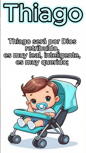 "Significado del nombre Thiago" 🩵👶🤗. #nombresparaniños #nombresbonitos #Thiago #nombres #hombres