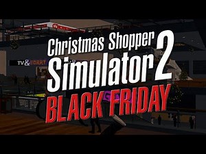 Christmas Shopper Simulator 2: Black Friday Edition [PC] [Tops Vault]