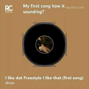 I like dat freestyle (be honest) first song