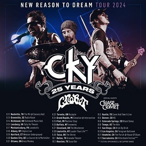 CKY ON TOUR Visit ckyofficial.com for all upcoming tour dates and ticket links. Celebrating 25 years of CKY New Reason To Dream Tour 2nd Leg - US & Canada (CKY) Europe Tour (CKY supporting Alien Ant Farm) UK/Ireland (CKY Co-Headline Tour with Alien Ant Farm) PNW Tour (CKY) New Zealand Tour (CKY supporting Alien Ant Farm) Australia (CKY Co-Headline Tour with Alien Ant Farm) #CKY #CKY25 #NewReasonToDream #OnTour #LiveMusic #2000s #Anniversary #RockMusic #HardRock #2000sRock | CKY