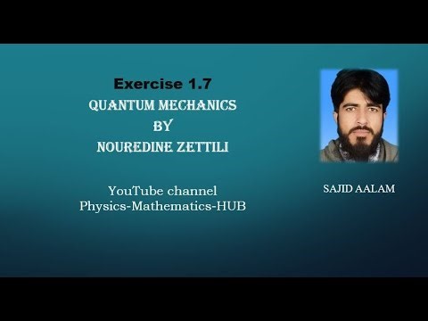 Exercise 1.7: Quantum Mechanics By Nouredine Zettili