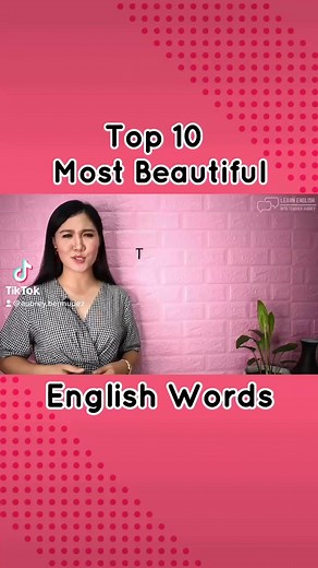 Top 10 Most Beautiful English Words 🌸 #reels #fbreels #facebookreels #foryou #reelsviral #reelsvideo #mostbeautifulenglishwords #beautifulenglishwords #englishwords #wonderfulwords #gumalingsaenglish #matutomagenglish #englishfacts #interestingfacts #englishtrivias #basicgrammar #englishgrammar #englishlesson #englishquiz #testyourenglish #vocabulary #aubreybermudez #learnenglishwithteacheraubrey #learnenglishwithaubrey #teacheraubrey #learnenglish #speakenglish #speakconfidently #writeconfiden