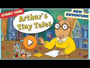 📖 PBS Kids: Arthur’s Tiny Tales | Fun & Imaginative Adventures for Kids! 🌟🐰