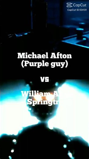 #edit fnaf 2 michael afton( purple guy) vs william afton ( spring trap)