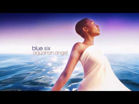Blue Six - Aquarian Angel (2007)