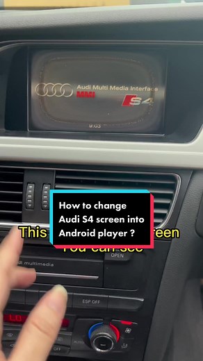 Transforming Audi S4 Screen into Android Player
