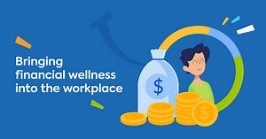 Why It's Time to Start Prioritizing Employee Financial Wellness