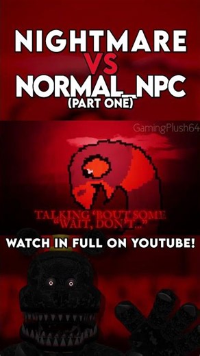 NIGHTMARE vs. NORMAL_NPC PART 1 #fnaf #deltarunechapter5 #deltarune #rapbattle #gamingplush64