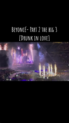 Beyoncé Concert Highlights: Part 2 The Big 3