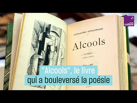 Comment "Alcools" d'Apollinaire a bouleversé la poésie